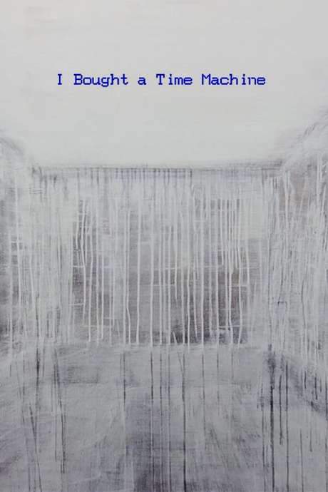 I Bought a Time Machine